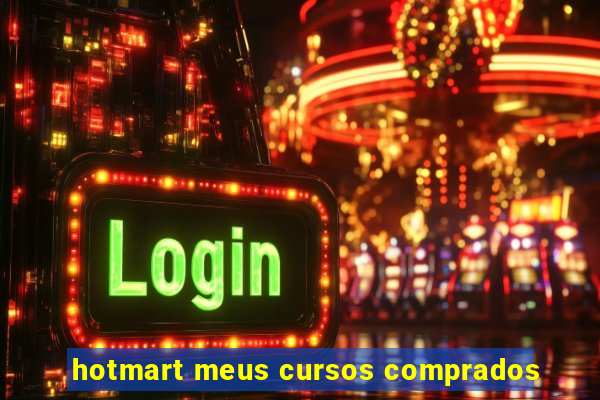 hotmart meus cursos comprados